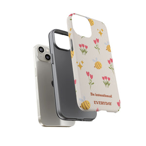 Be Intentional Everyday Tough Phone Case – For Samsung, iPhone & Pixel