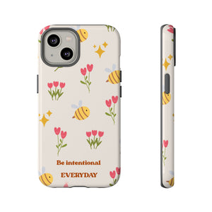 Be Intentional Everyday Tough Phone Case – For Samsung, iPhone & Pixel