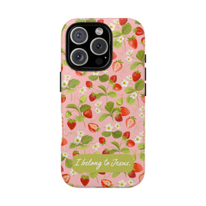 "I Belong to Jesus" Strawberry Tough Phone Case – For Samsung, Iphone and Google Pixel