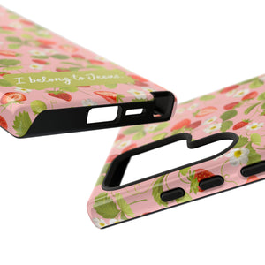 "I Belong to Jesus" Strawberry Tough Phone Case – For Samsung, Iphone and Google Pixel
