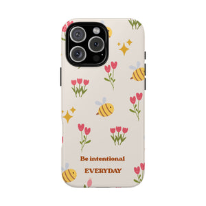 Be Intentional Everyday Tough Phone Case – For Samsung, iPhone & Pixel