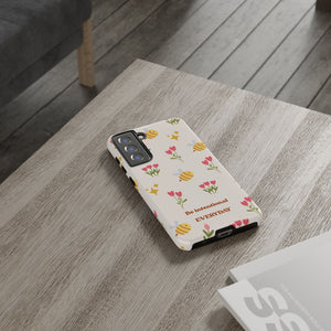 Be Intentional Everyday Tough Phone Case – For Samsung, iPhone & Pixel