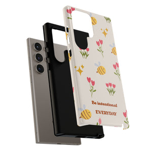 Be Intentional Everyday Tough Phone Case – For Samsung, iPhone & Pixel