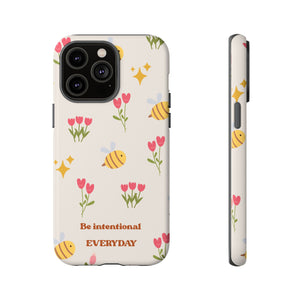 Be Intentional Everyday Tough Phone Case – For Samsung, iPhone & Pixel