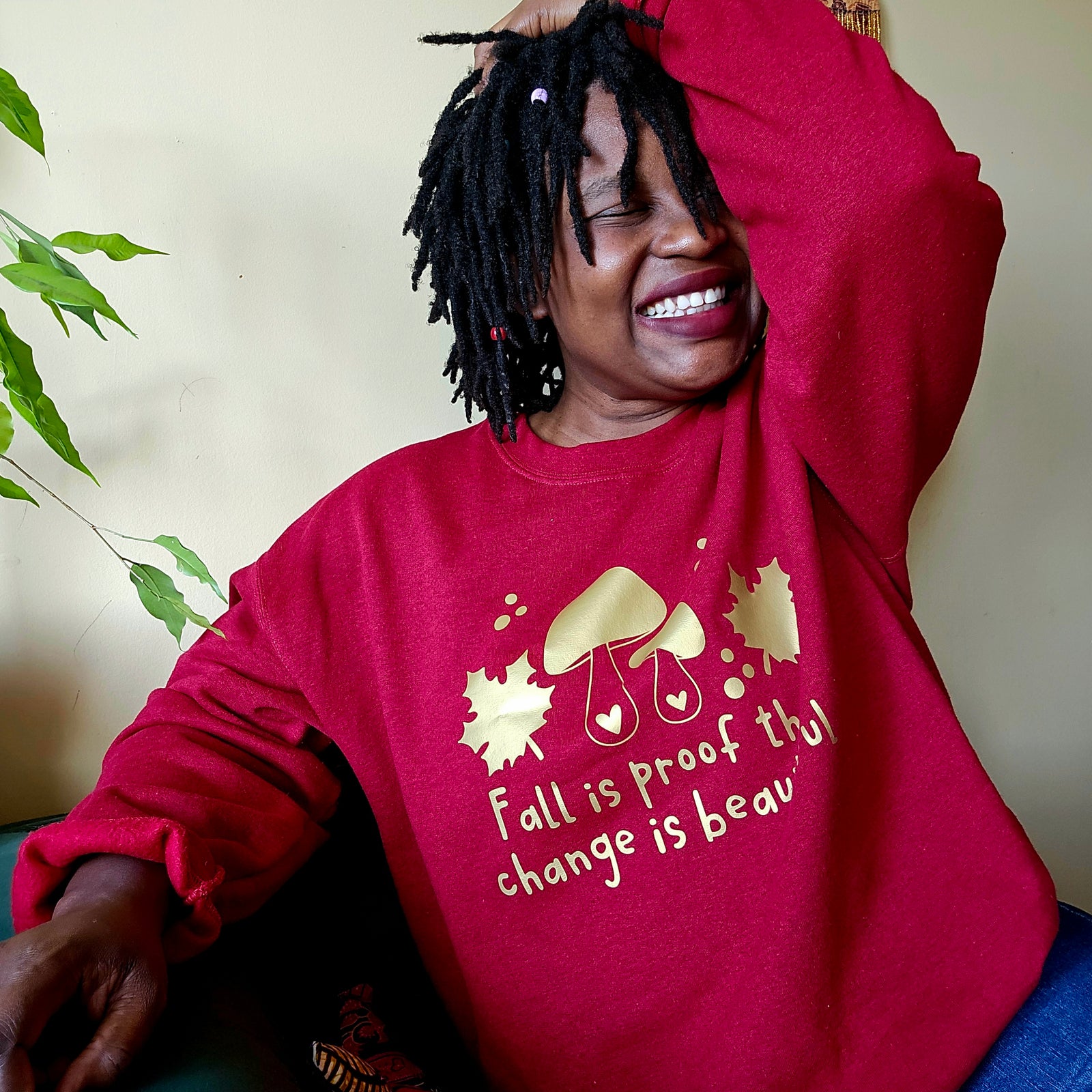 Fall is proof that change is beautiful Sweater