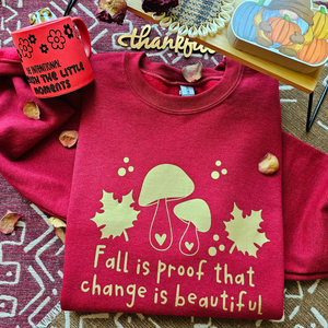 Fall is proof... - Crewneck in Antique Cherry Red