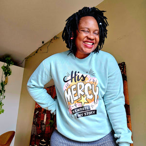 His Mercy Rewrote My Story Sweater