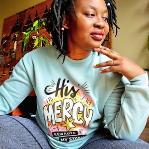 His Mercy Rewrote My Story Sweater