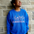 Be intentional every day - Crewneck in Royal Blue