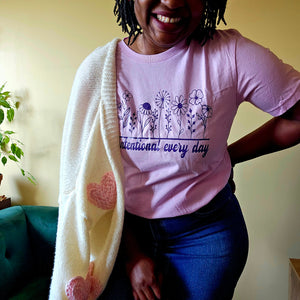 Be intentional Everyday T-shirt