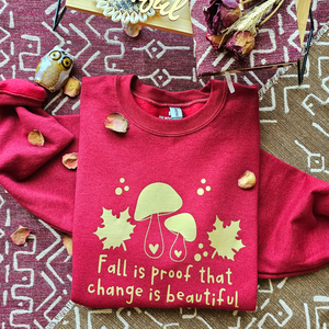 Fall is proof... - Crewneck in Antique Cherry Red