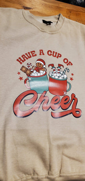 Have a cup of cheer - Sweatshirt